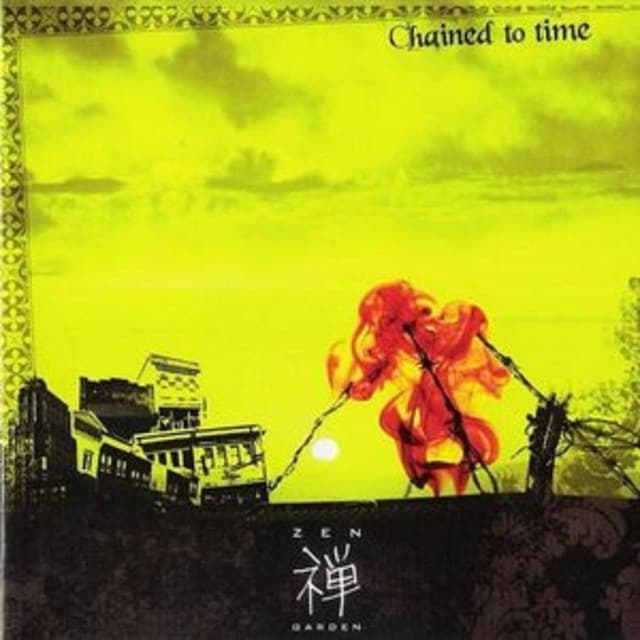 Chained to time - Zen Garden