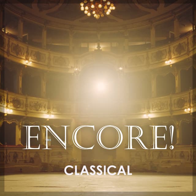 "Encore - Classical" - Ludwig van Beethoven
