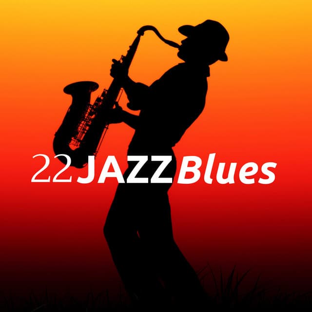 22 Jazz Blues: Great Jazz Music for Romantic Nights - Cool Jazz Music Club