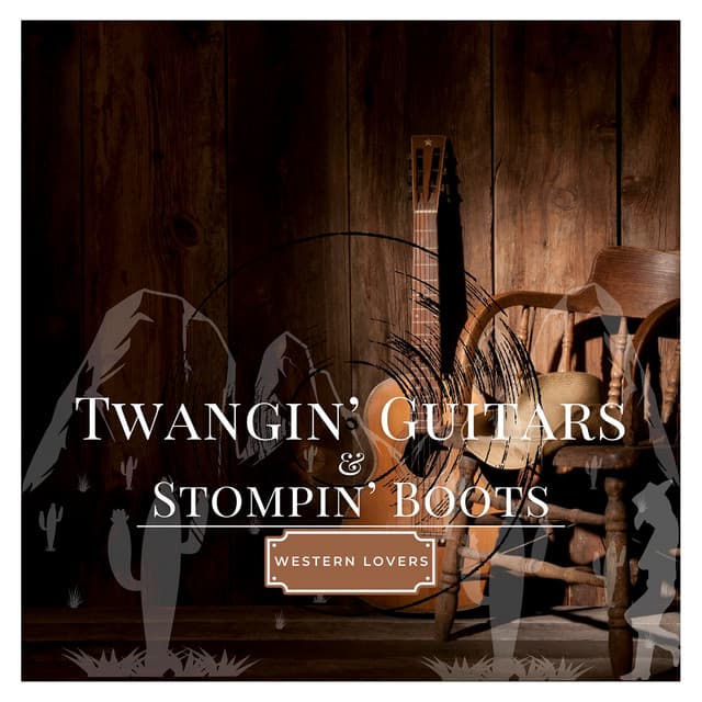Twangin’ Guitars & Stompin’ Boots - Western Lovers