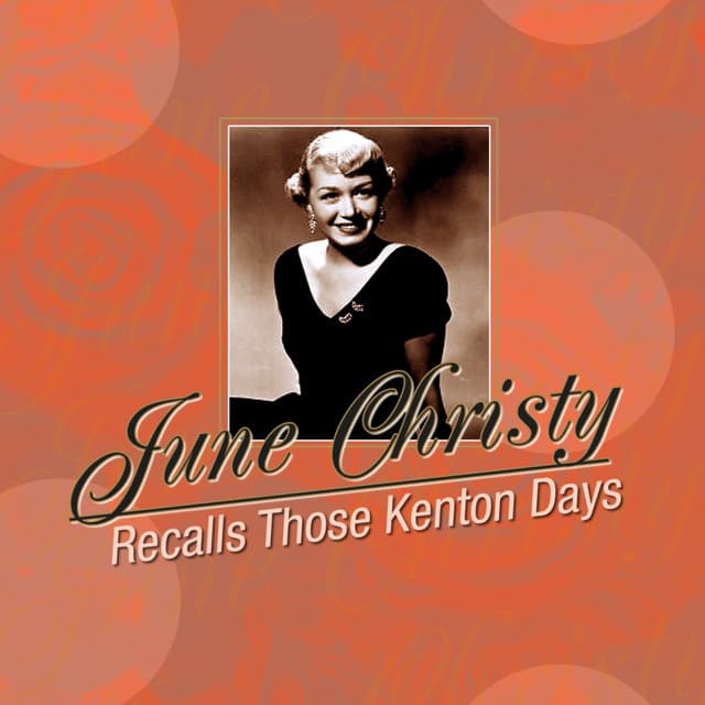 Recalls Those Kenton Days - June Christy