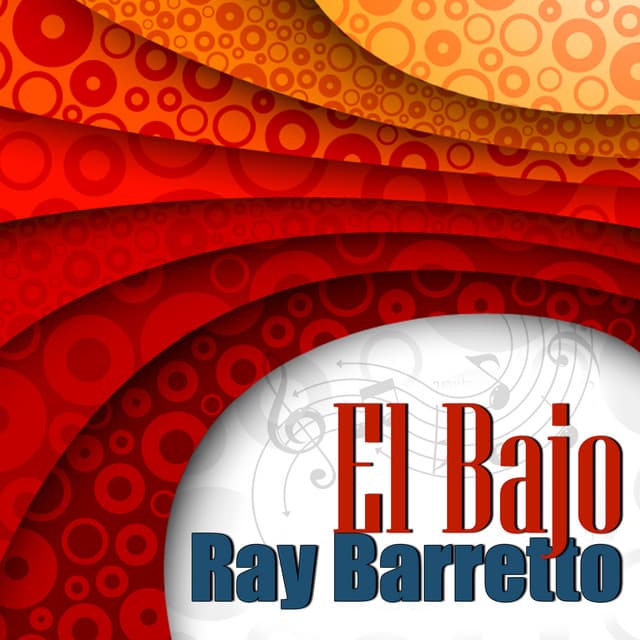 El Bajo - Ray Barretto