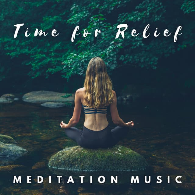 Time for Relief – Meditation Music for People Living under Constant Stress & Workaholics, Slow Down and Take Deep Breath - Absolutely Relaxing Oasis