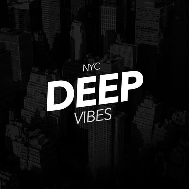 NYC Deep Vibes - Deep House