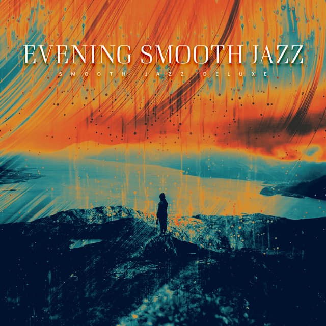 Evening Smooth Jazz - Smooth Jazz Deluxe