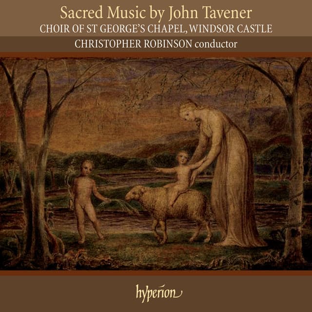 Sir John Tavener: Sacred Music - John Tavener