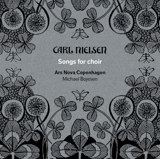 Nielsen: Songs for Choir - Carl Nielsen