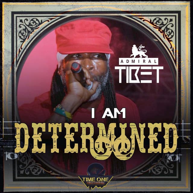 I'm Determined - Admiral Tibet