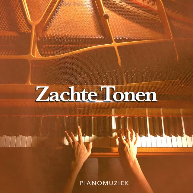 Zachte Tonen - Pianomuziek