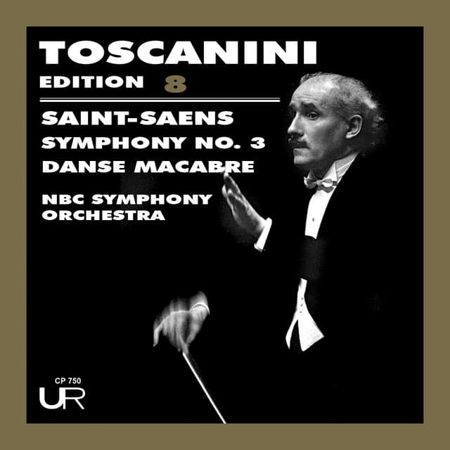 Toscanini Edition, vol. 8 - Camille Saint-Saëns