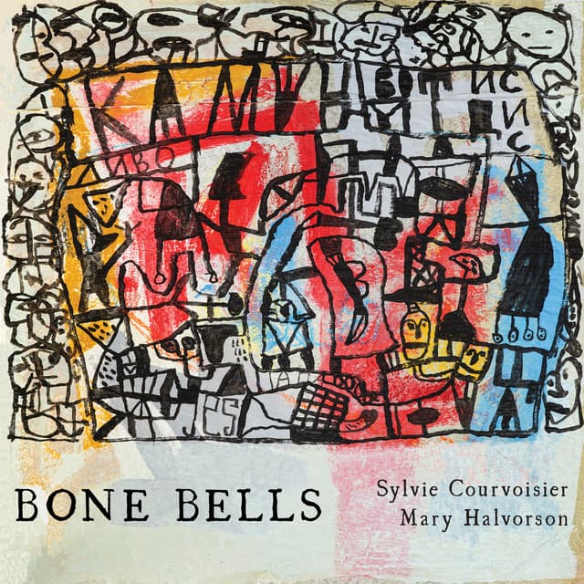 Bone Bells - Sylvie Courvoisier