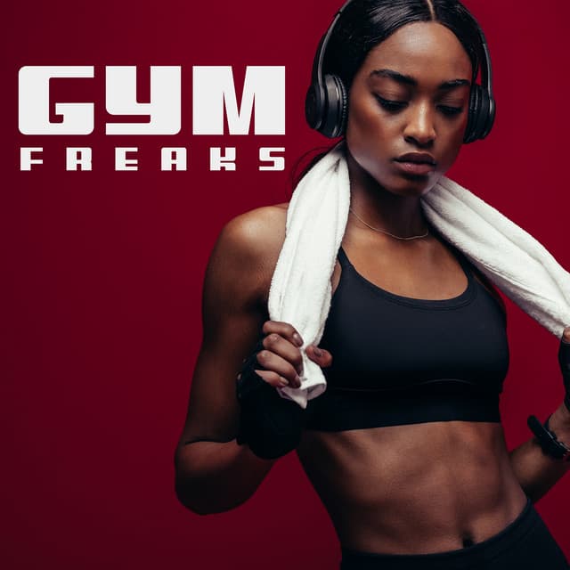 Gym Freaks: EDM Music for Workouts, Fitness Lovers, Exercises for Better Body - Gym Chillout Music Zone