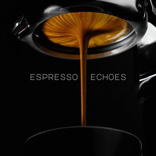 Espresso Echoes: Smooth Café Jazz - Late Night Jazz Lounge