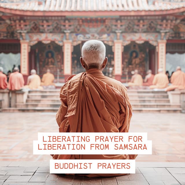 Liberating Prayer for Liberation from Samsara - Buddhist Prayers