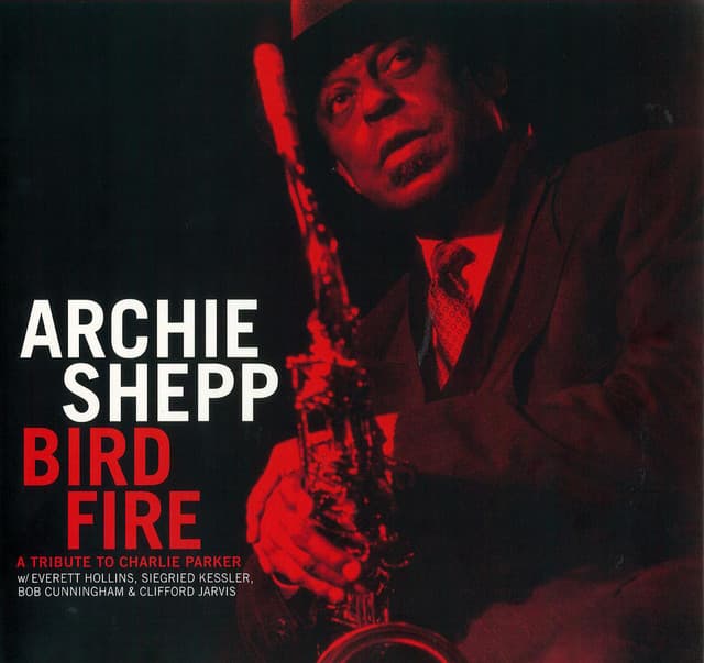 Bird Fire - Archie Shepp