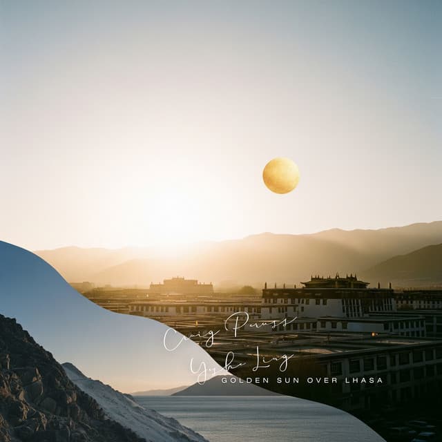 Golden Sun Over Lhasa - Craig Peruss
