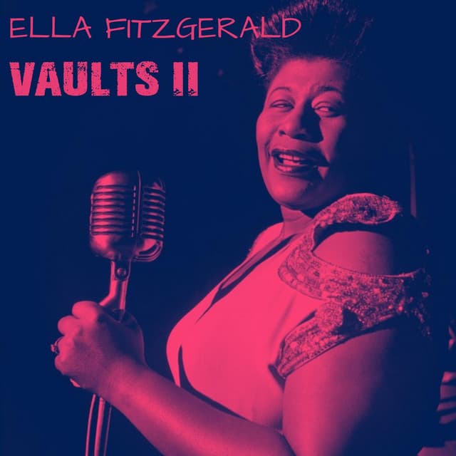 Vaults, Vol. II - Ella Fitzgerald