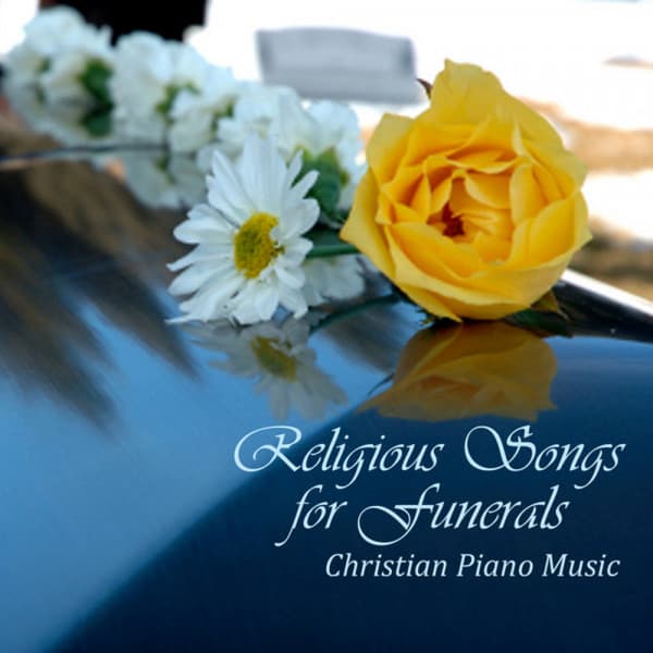 Religious Songs For Funerals - Christian Piano Music - Piano Music Songs