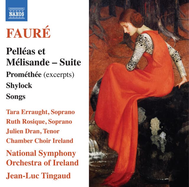 Fauré: Pelléas et Mélisande Suite, Op. 80 & Other Works - Gabriel Fauré