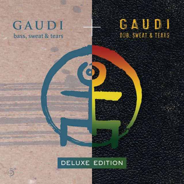 Bass, Sweat & Tears - Gaudi