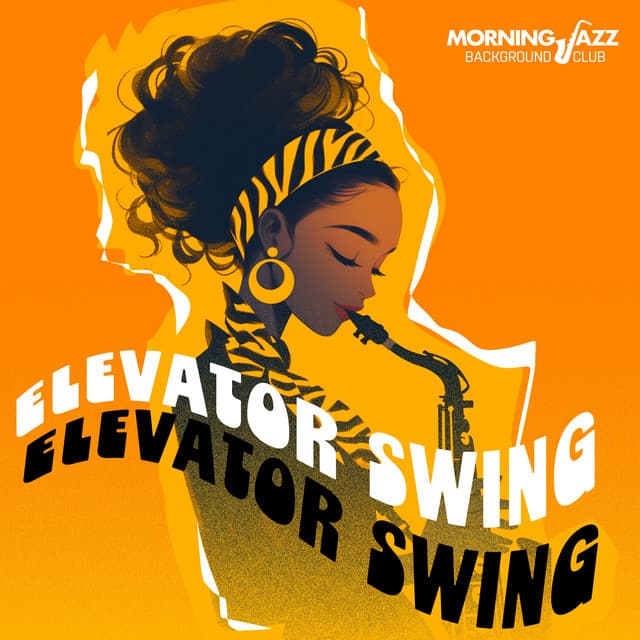 Elevator Swing - Morning Jazz Background Club
