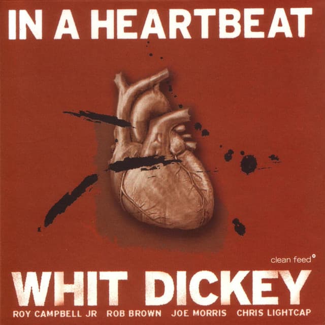 In A Heartbeat - Whit Dickey