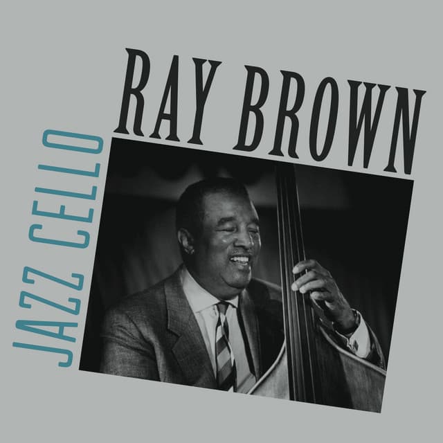 Jazz Cello - Ray Brown