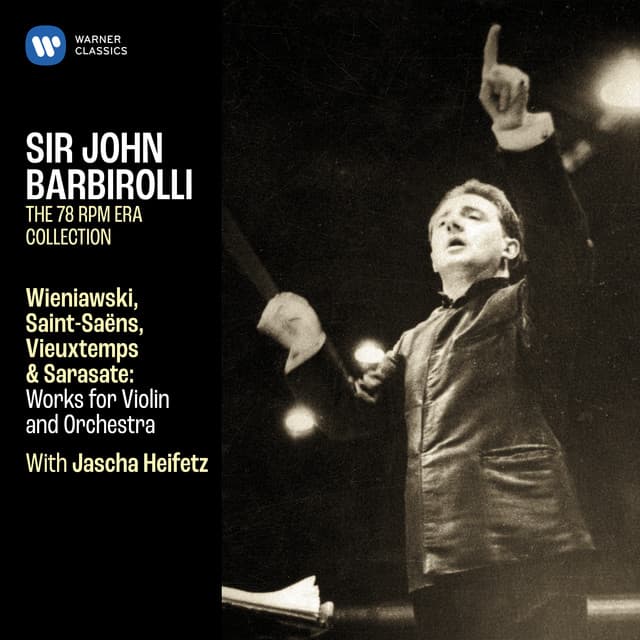 Wieniawski, Saint-Saëns, Vieuxtemps & Sarasate: Works for Violin and Orchestra - Jascha Heifetz