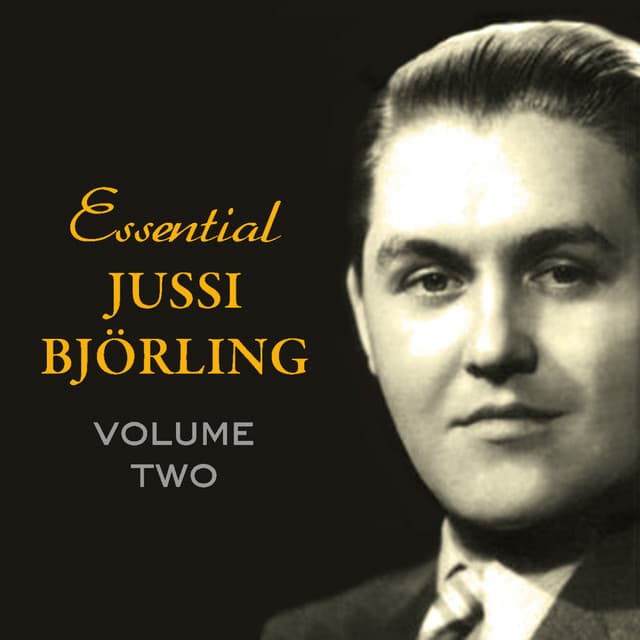 Jussi Bjorling: Essentials, Vol. 2 - Jussi Björling