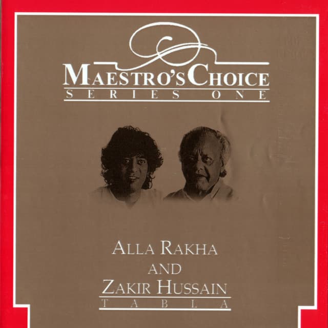Maestro's Choice Series One - Alla Rakha & Zakir Hussain - Zakir Hussain