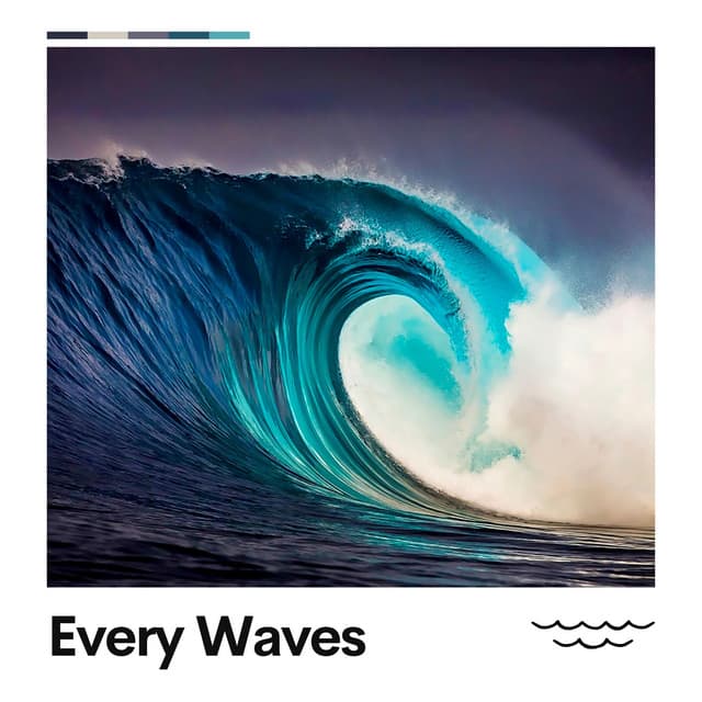 Every Waves - Sea Waves Sounds