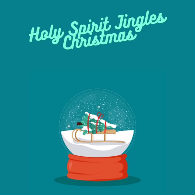 Holy Spirit Jingles Christmas - Best Christmas Songs 2022