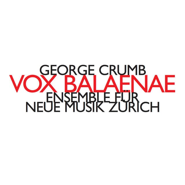 Vox Balaenae - George Crumb