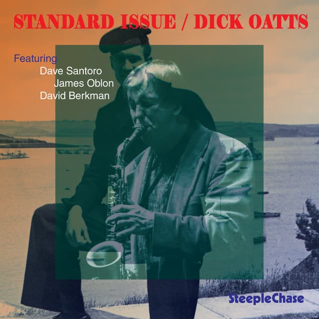 Standard Issue - Dick Oatts