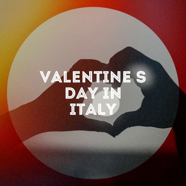 Valentine's day in italy - Valentine's Day