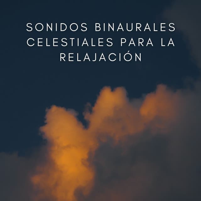 Sonidos Binaurales Celestiales Para La Relajación - Astro laboratorio binaural