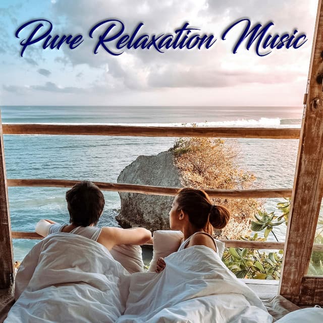 Pure Relaxation Music - Musique Relaxante et Détente