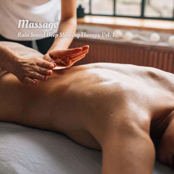 Massage: Rain Sound Deep Sleeping Therapy Vol. 1 - Sleepy Cats