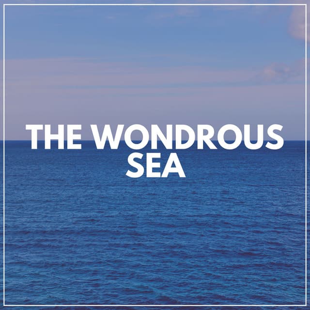 The Wondrous Sea - Seas of Dreams