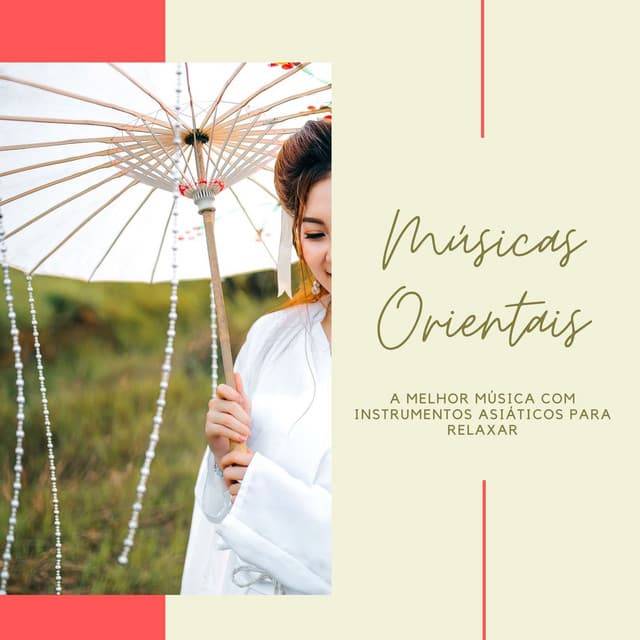 Músicas Orientais: A Melhor Música com Instrumentos Asiáticos para Relaxar - Musica Reiki