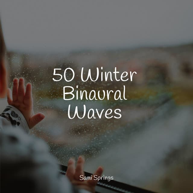 50 Winter Binaural Waves - Yoga Para Ninos