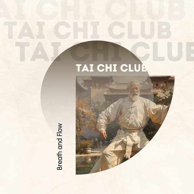 Breath and Flow: Synchronizing Body and Spirit - Tai Chi Club