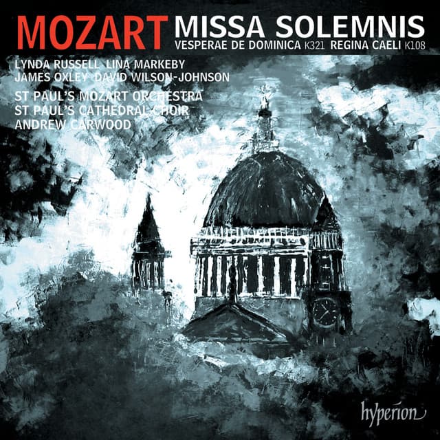 Mozart: Missa solemnis, K. 337; Solemn Vespers, K. 321 etc. - Wolfgang Amadeus Mozart