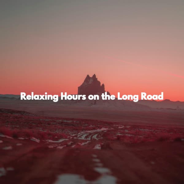 Relaxing Hours on the Long Road - Deluxe Cafe Music
