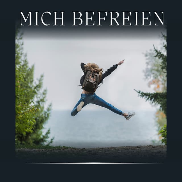Mich Befreien - Meditationsmusik Entspannungsmusik