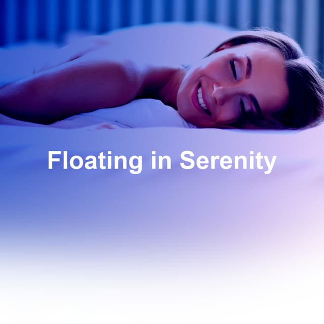 Floating in Serenity - Sleep Playlist