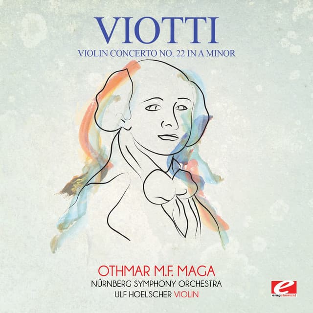 Viotti: Violin Concerto No. 22 in A Minor - Giovanni Battista Viotti