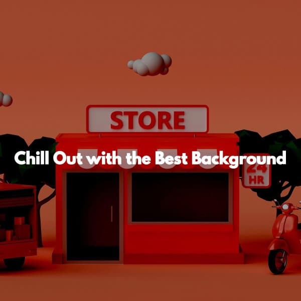 Chill Out with the Best Background - Sunday Evening Music