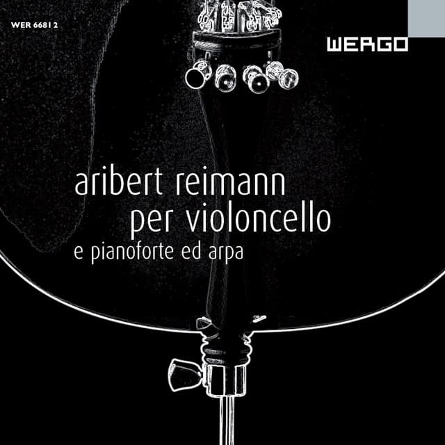 Reimann: Per Violoncello e pianoforte ed arpa - Aribert Reimann