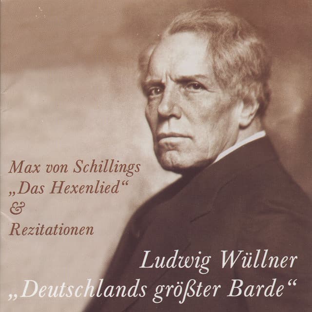 "Deutschlands größter Barde" - Ludwig Wüllner